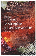 Le streghe di Lenzavacche libro