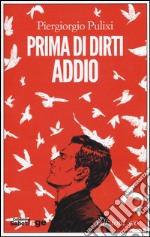 Prima di dirti addio