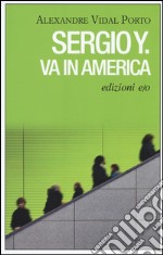 Sergio Y. va in America libro