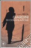 Giardini di consolazione libro