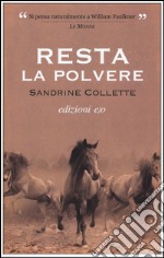 Resta la polvere libro