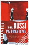 Mai dimenticare libro