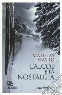 L'alcol e la nostalgia