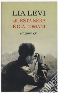 Questa sera è già domani