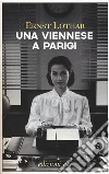 Una viennese a Parigi libro di Lothar Ernst