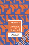 La libreria del buon romanzo libro di Cossé Laurence