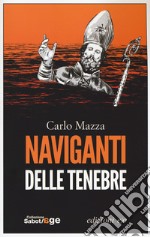 Naviganti delle tenebre libro