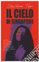 Il cielo di Singapore libro