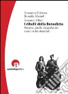 I ribelli della Benedicta. Percorsi, profili, biografie dei caduti e dei deportati libro