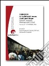 1989-2009 la caduta del muro: venti anni dopo. Atti del Convegno internazionale di studi (Venezia 17-18 dicembre 2009) libro