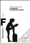 La causalità tra filosofia e scienza libro