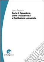 Corte di Cassazione, Corte costituzionale e Costituzione sostanziale libro