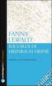 Ricordi di Heinrich Heine libro