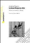 Là dove finisce la città. Riflessioni sull'opera di J. G. Ballard libro di Chiurato Andrea