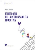 Etnografia della responsabilità educativa libro