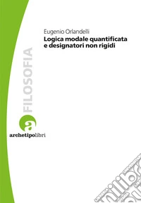 Logica modale quantificata e designatori non rigidi