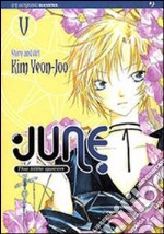 June the little queen. Vol. 5 libro