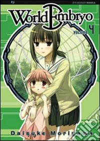 World embryo. Vol. 4