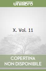 X. Vol. 11 libro