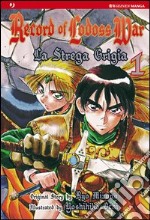 Record of Lodoss world. La strega grigia. Vol. 1 libro