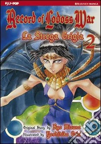 Record of Lodoss world. La strega grigia. Vol. 2 libro