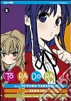 Toradora!. Vol. 3 libro di Takemiya Yuyuko Zekkyou