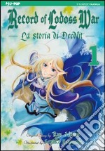 La storia di Deedlit. Record of lodoss war. Vol. 1