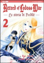 La storia di Deedlit. Record of Lodoss war. Vol. 2