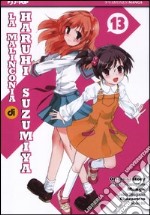 La malinconia di Haruhi Suzumiya. Vol. 13 libro