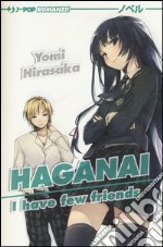 Haganai. I have few friends libro