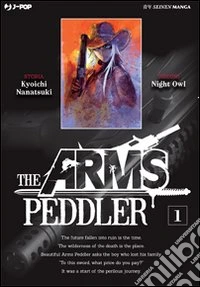 The Arms Peddler. Vol. 1 libro