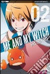 Me and my witch. Vol. 2 libro di Arakawa Shin