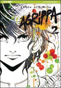 Agrippa. Vol. 2