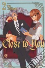 Close to you. Vol. 2 libro