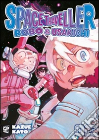 Space traveller. Robo & Usakichi. Vol. 2 libro