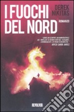 I fuochi del nord libro