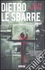 Dietro le sbarre libro