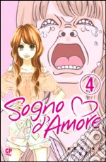 Sogno d'amore. Vol. 4 libro