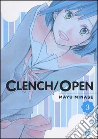 Clench open. Vol. 3 libro
