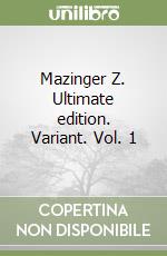 Mazinger Z. Ultimate edition. Variant. Vol. 1 libro