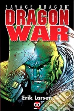 Savage Dragon. Vol. 17: Dragon war libro