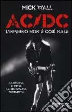 AC/DC. L'inferno non è così male libro