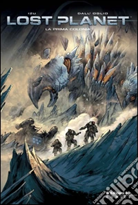 La prima colonia. Lost planet libro