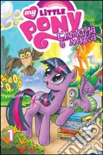 L'amicizia è magica. My little pony. Vol. 1 libro