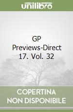 GP Previews-Direct 17. Vol. 32