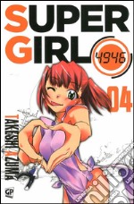 Super girl 4946. Vol. 4 libro