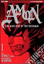 The dark side of the Devilman. Amon. Vol. 1 libro