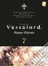 Vassalord. Vol. 7 libro di Chrono Nanae