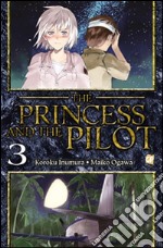 The princess and the pilot. Vol. 3