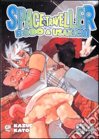 Space traveller. Robo & Usakichi. Vol. 4 libro
